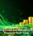 Preventing Fraud and Managing Risk With Financial Tech Tools