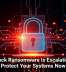 Interlock Ransomware Is Escalating, So Protect Your Systems Now